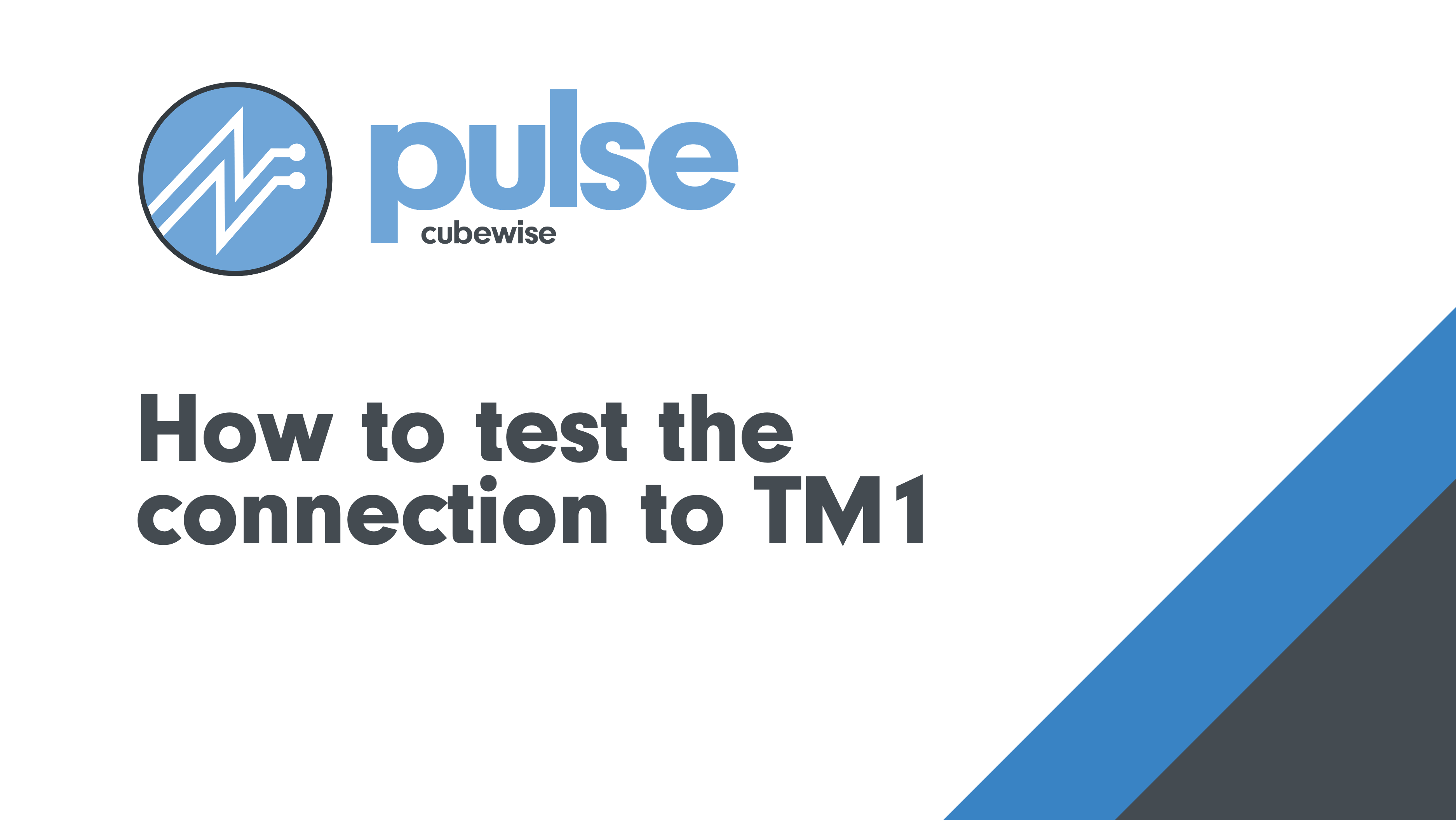 How to test the connection to TM1