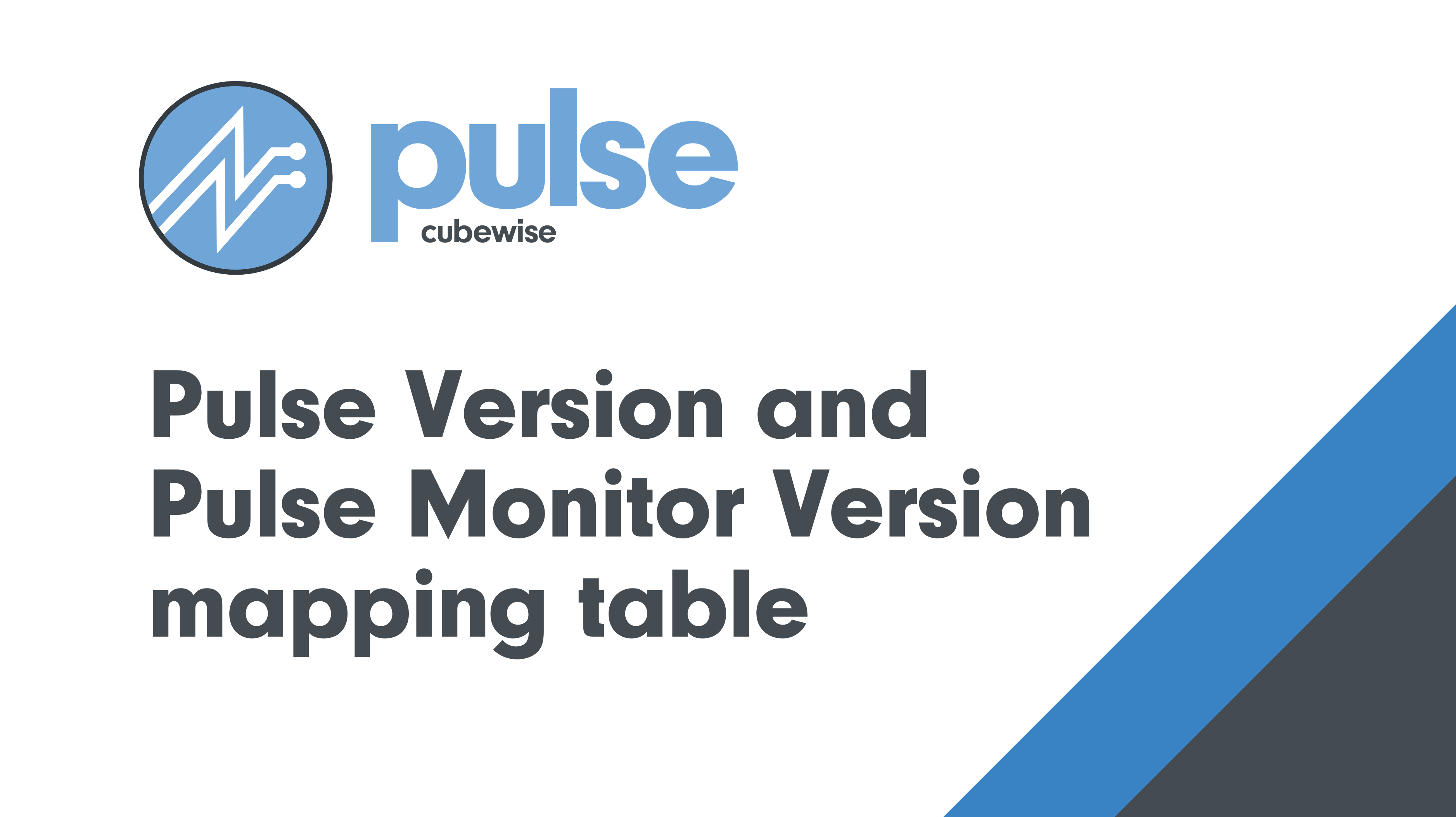Pulse Version and Pulse Monitor Version mapping table