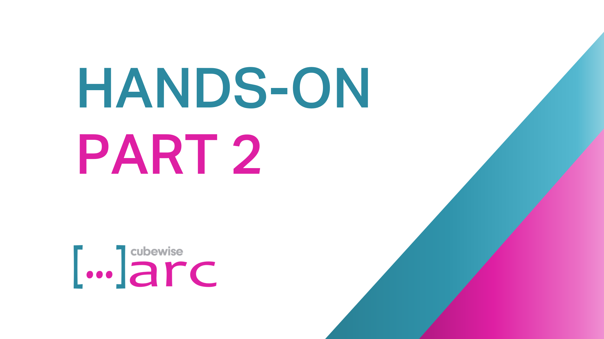Arc for TM1 Hands-on Part 2