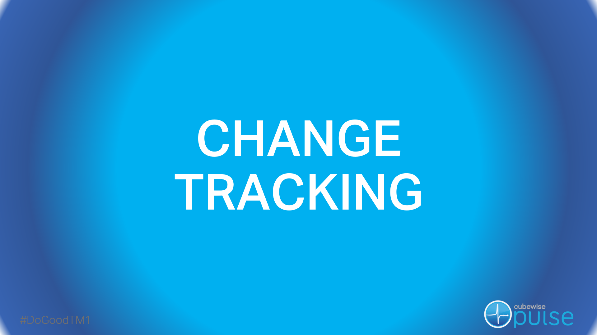 Pulse Change Tracking