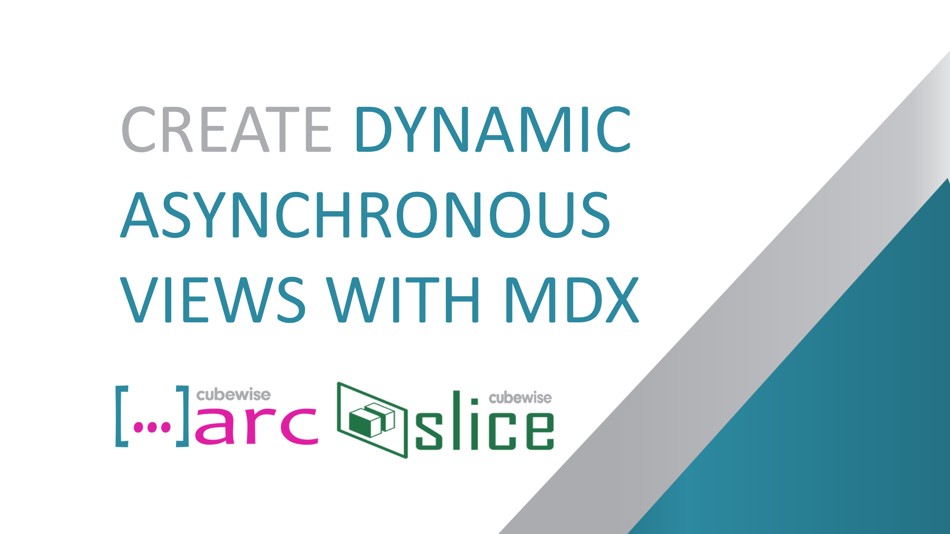 Create Dynamic Asynchronous Views with MDX