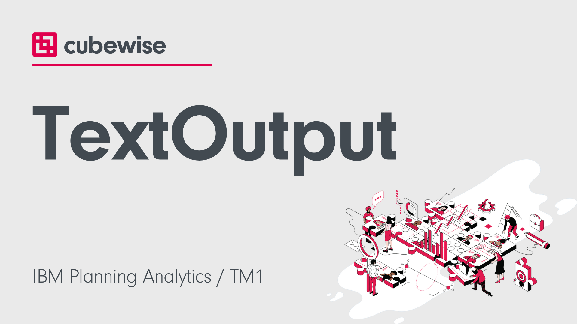TextOutput function for IBM Planning Analytics (TM1)