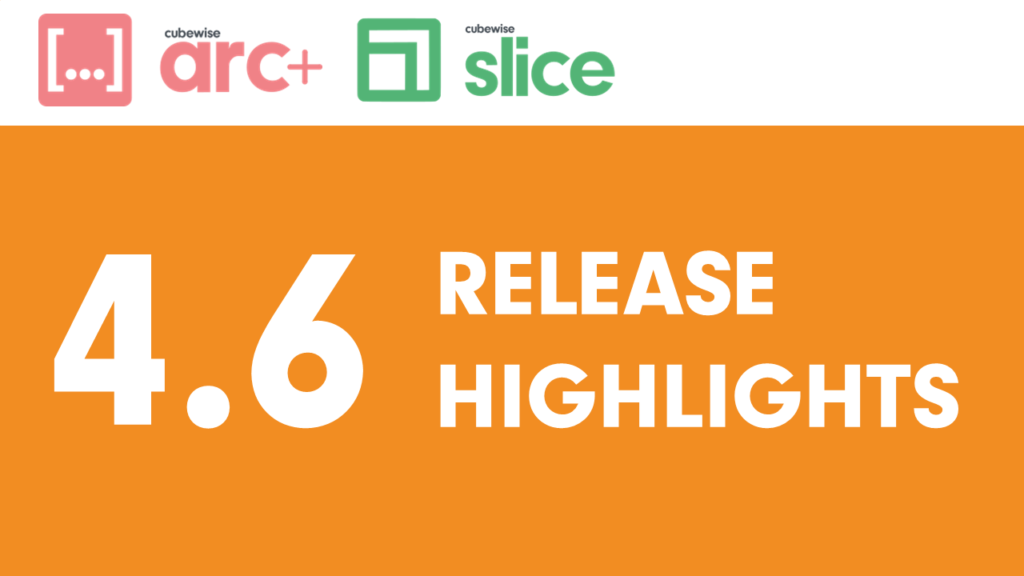 Arc and Slice v4.6 is now available